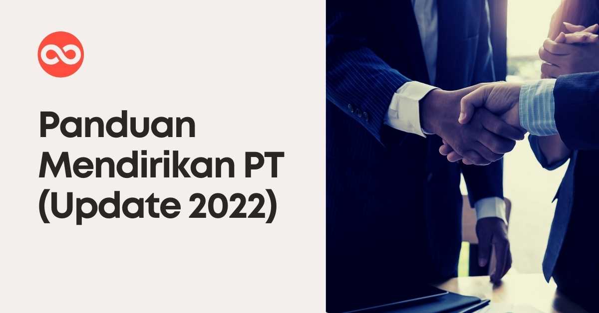 Panduan Mendirikan PT di Indonesia - Updated 2022