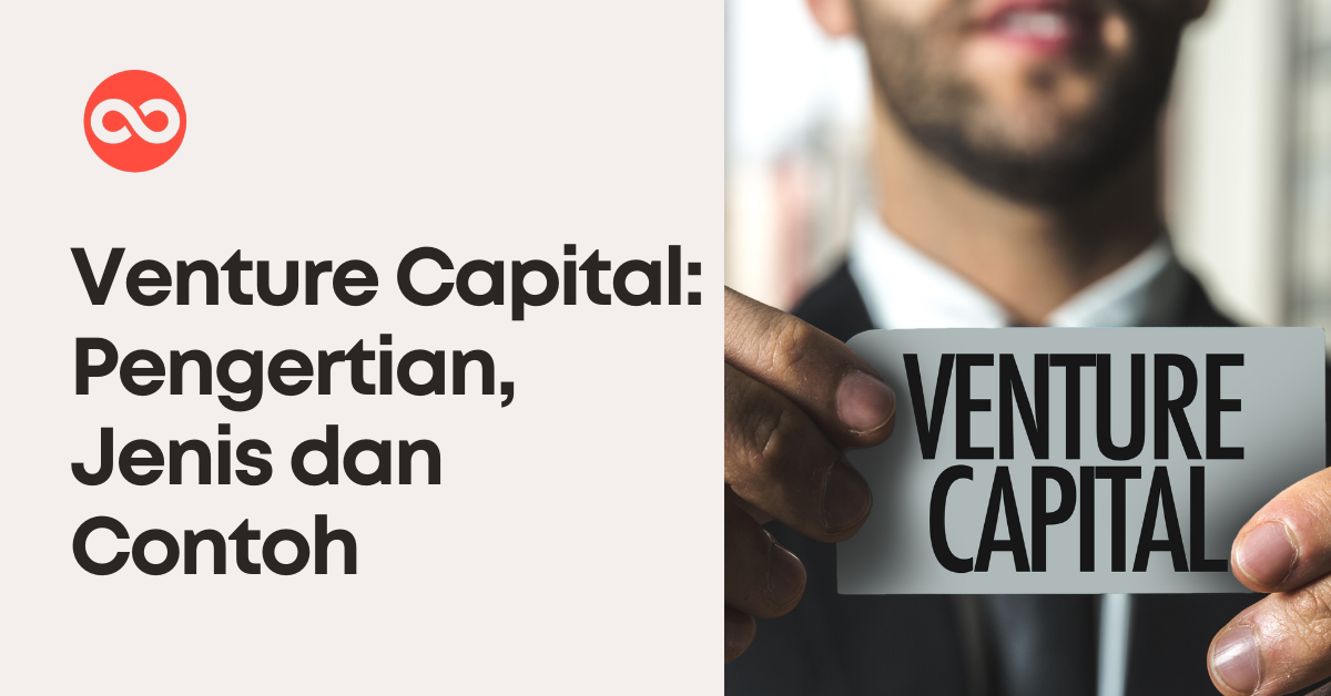 Pendanaan Venture Capital: Jenis dan Contoh