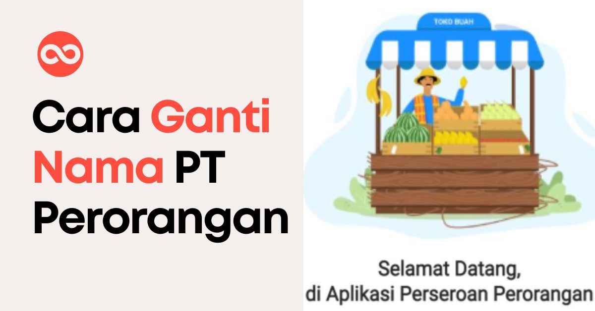 Cara Ganti Nama PT Perorangan