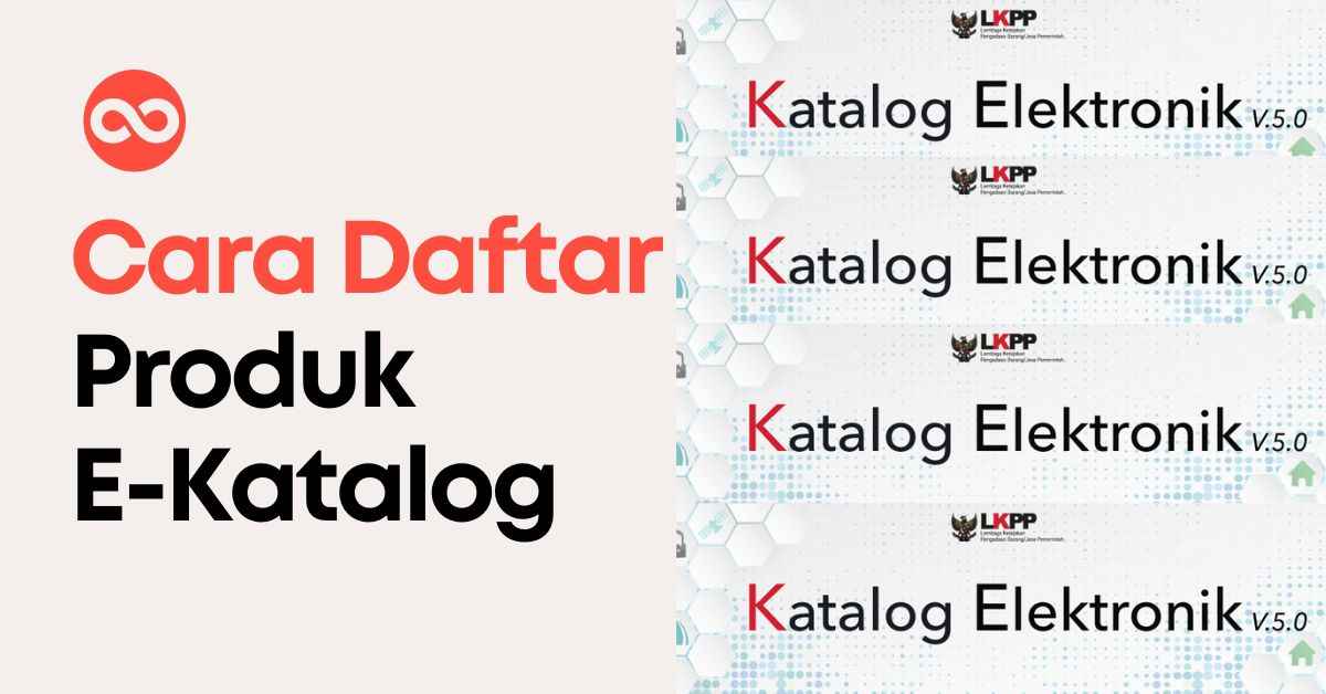 Cara Daftar Produk E-Katalog