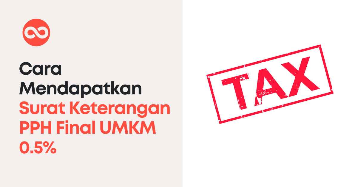 Cara Mendapatkan Surat Keterangan PPH Final UMKM 0.5%