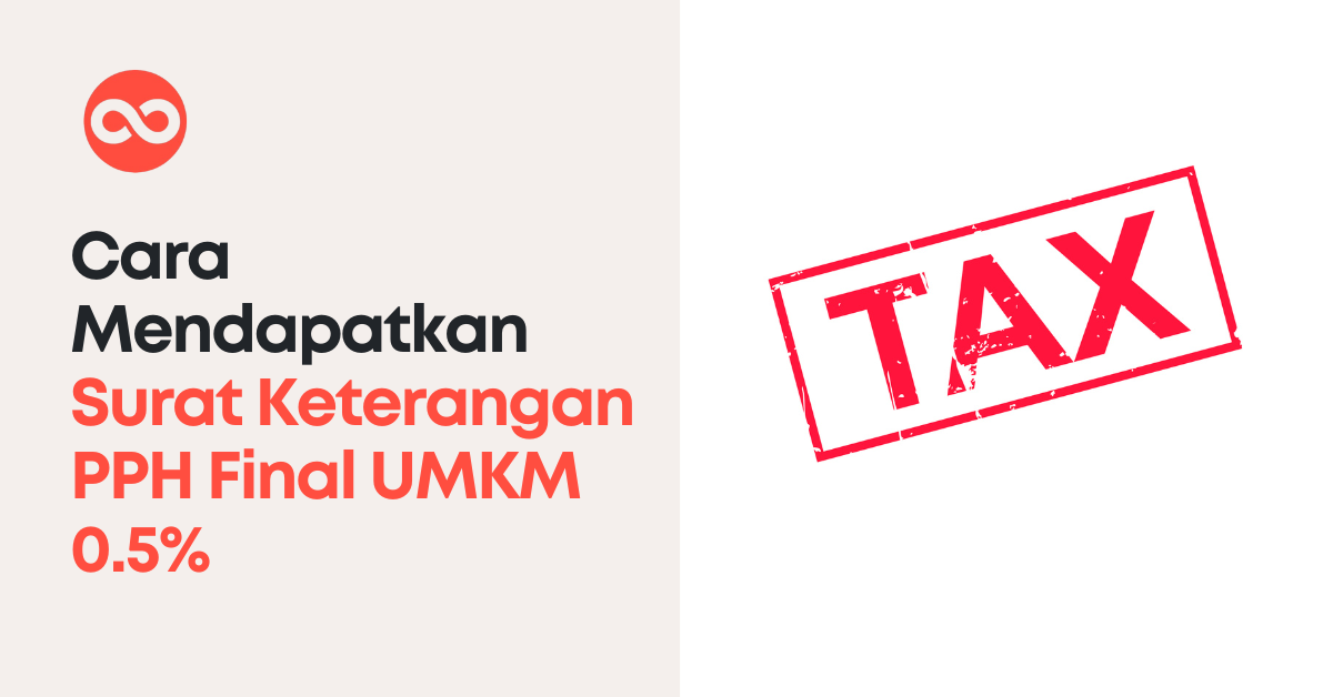 Cara Mendapatkan Surat Keterangan PPH Final UMKM 0.5%