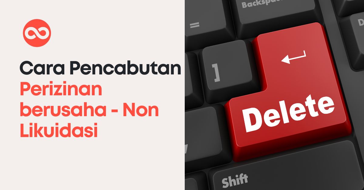 Cara Pencabutan Perizinan Berusaha - Non Likuidasi