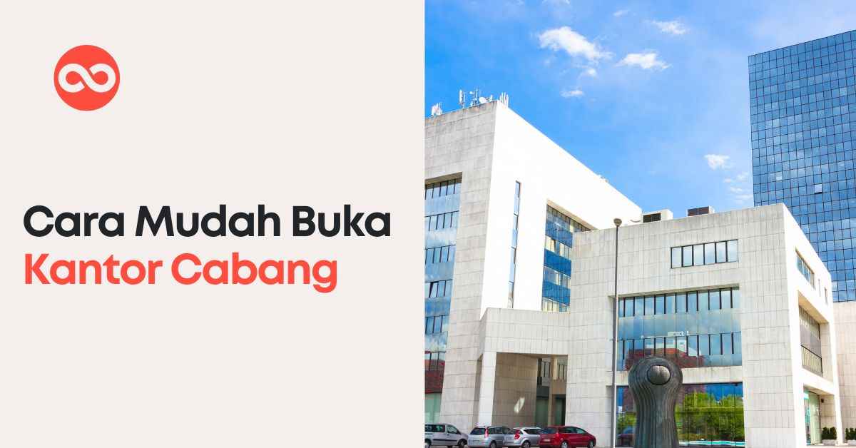 Cara Mudah Buka Kantor Cabang