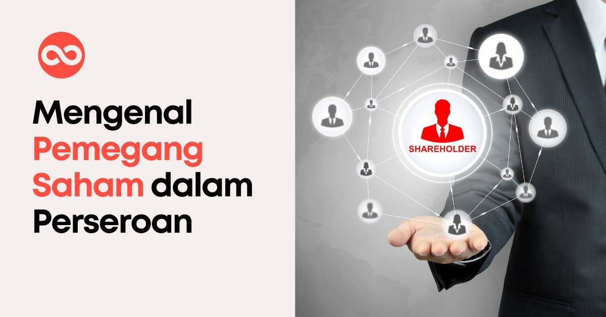 Mengenal Pemegang Saham dalam Perseroan