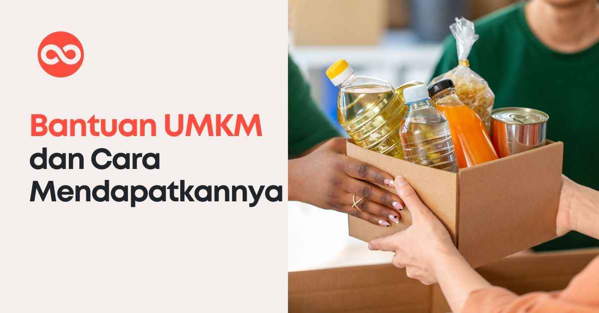 Bantuan UMKM dan Cara Mendapatkannya