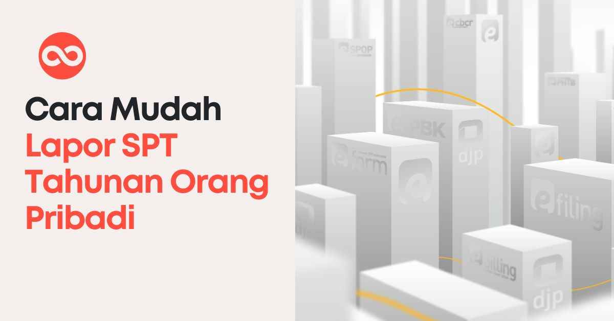 Cara Mudah Lapor SPT Tahunan Orang Pribadi