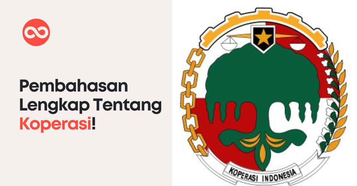 Pembahasan Lengkap Tentang Koperasi!